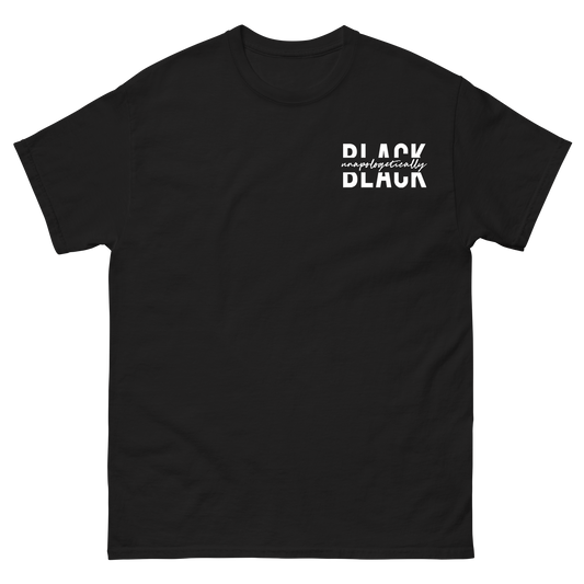 "Unapologetically Black" T-Shirt - Black / White