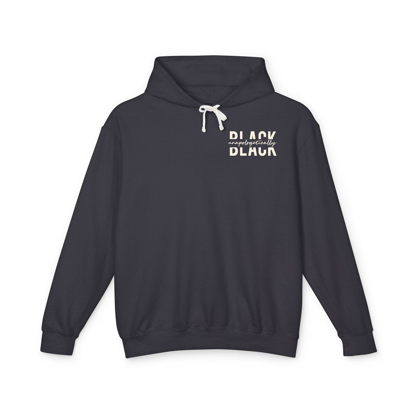 "Unapologetically Black" Lightweight Hoodie (Black/Ivory)