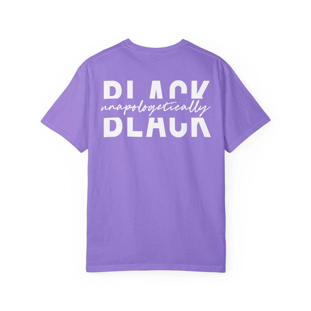 "Unapologetically Black" Garment-Dyed T-shirt (Orchid)