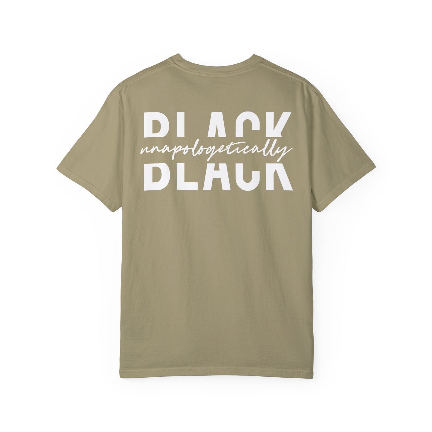 "Unapologetically Black" Garment-Dyed T-shirt (Khaki)
