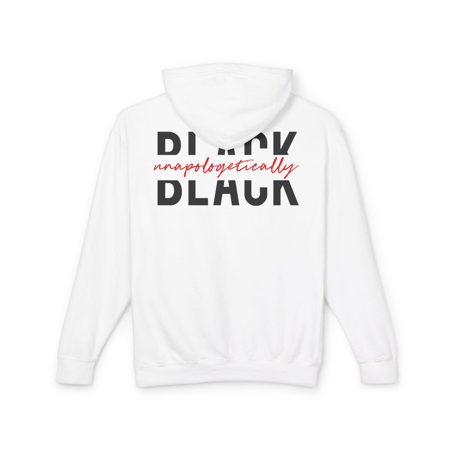 "Unapologetically Black" Lightweight Hoodie (White)