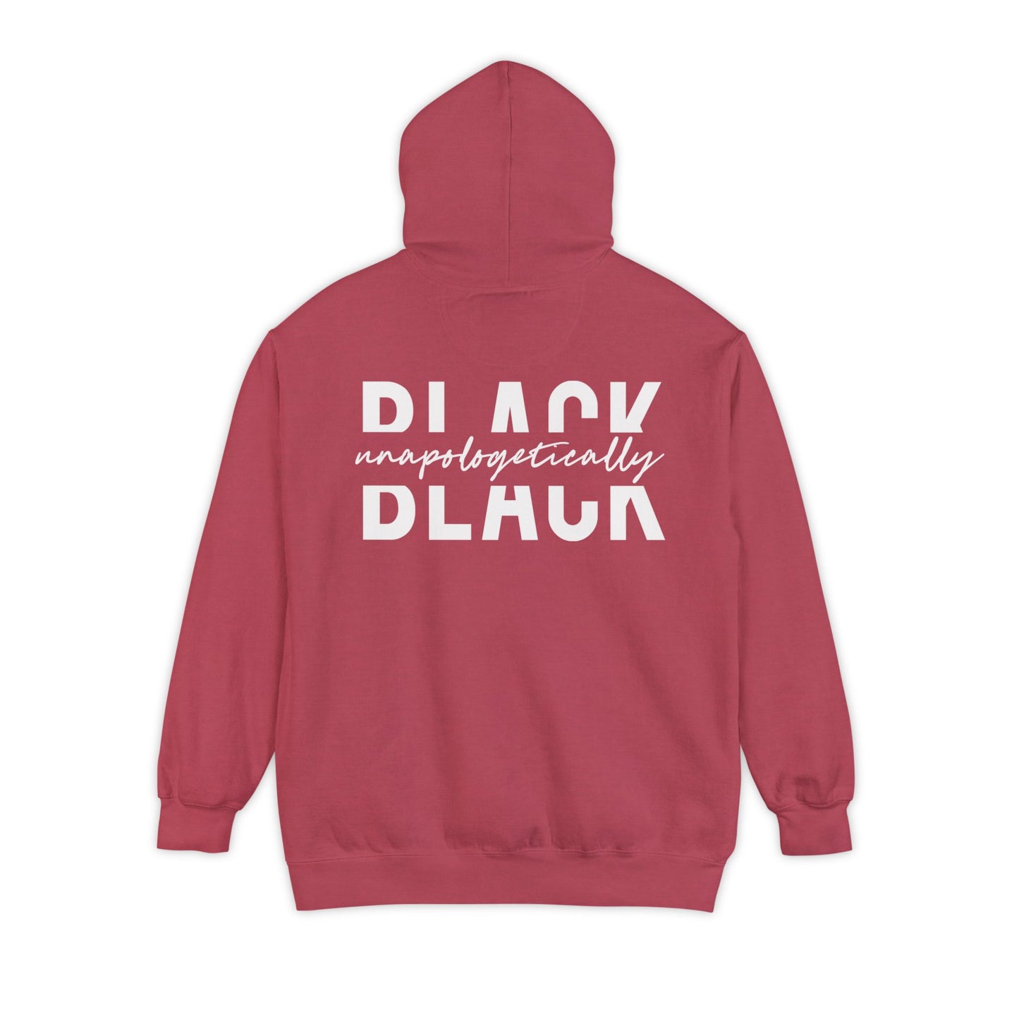 "Unapologetically Black" Garment-Dyed Hoodie (Crimson)