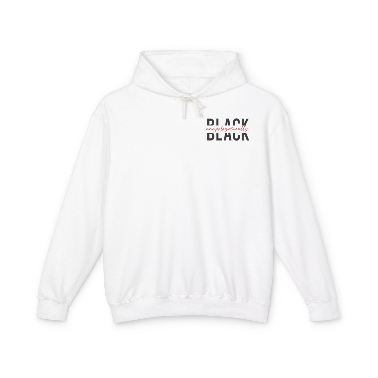 "Unapologetically Black" Lightweight Hoodie (White)