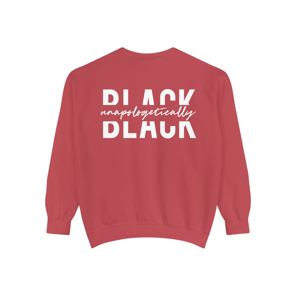 "Unapologetically Black" Garment-Dyed Sweatshirt (Crimson)