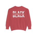 "Unapologetically Black" Garment-Dyed Sweatshirt (Crimson)