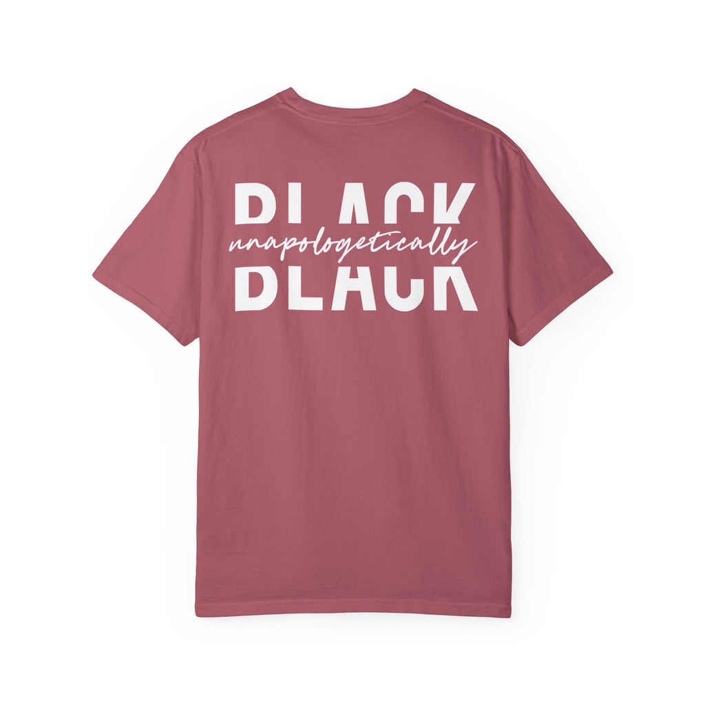 "Unapologetically Black" Garment-Dyed T-shirt (Crimson)